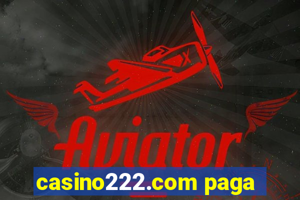 casino222.com paga